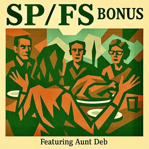 『SP/FS BONUS: Thanksgiving with Aunt Deb』のカバーアート
