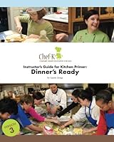 Instructors Guide for Kitchen Primer Dinners Ready 1718764030 Book Cover