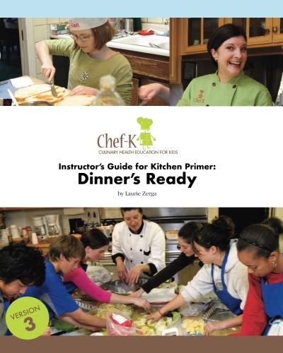 Instructors Guide for Kitchen Primer Dinners Ready