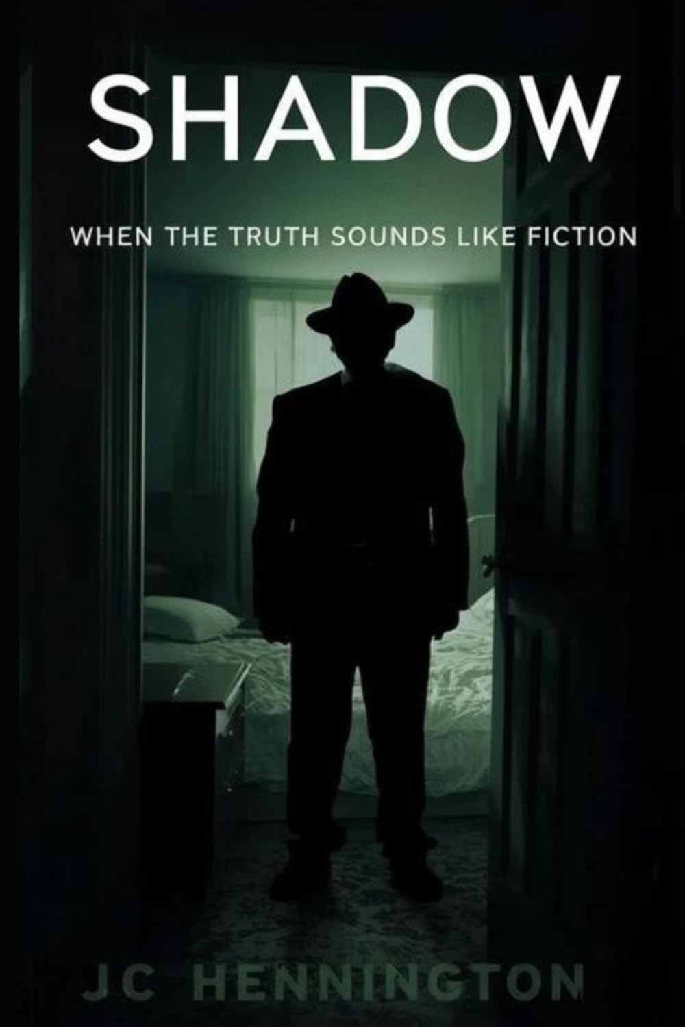 Shadow: When the Truth Sounds like Fiction