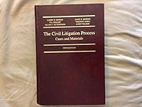 The Civil Litigation Process: Cases and Materials 0920722954 Book Cover