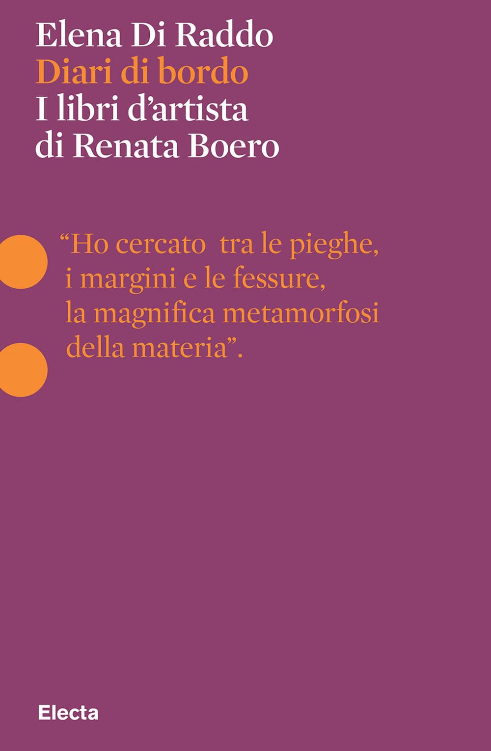 Diari Di Bordo. I Libri D'artista Di Renata Boero. Ediz. Illustrata - 4