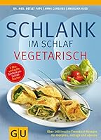 Schlank im Schlaf vegetarisch 3833821973 Book Cover