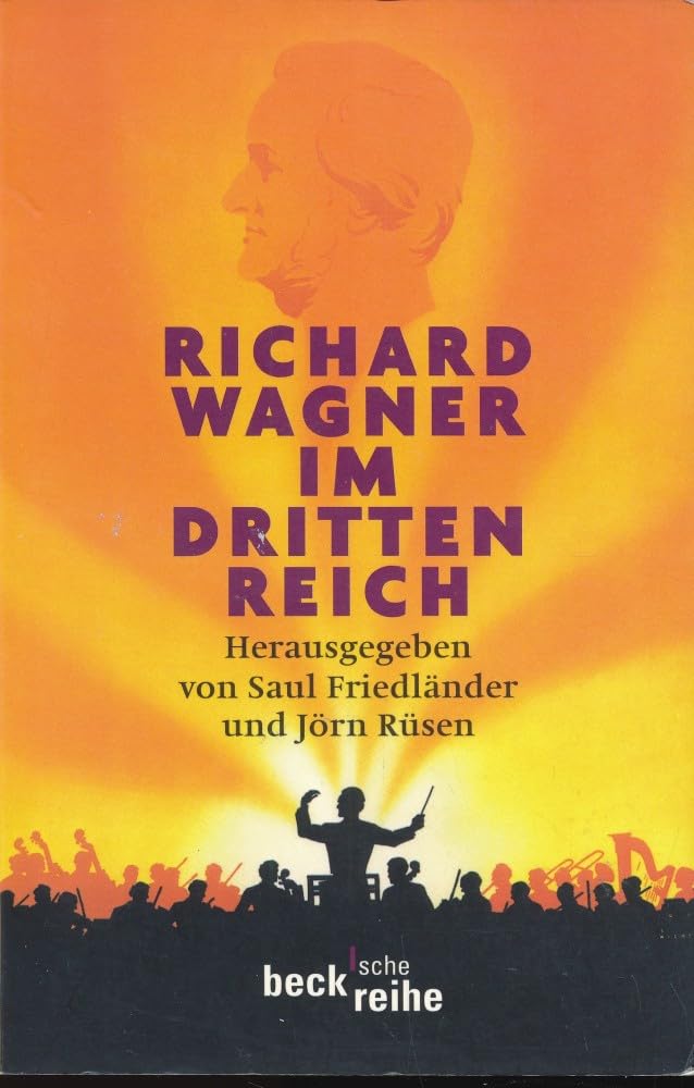 Richard Wagner im Dritten Reich: Ein Schloss Elmau-Symposion