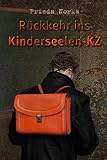 norka  Rückkehr ins Kinderseelen-KZ
