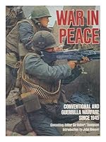 War In Peace: An Analysis Of Warfare Since 1945 0517558173 Book Cover