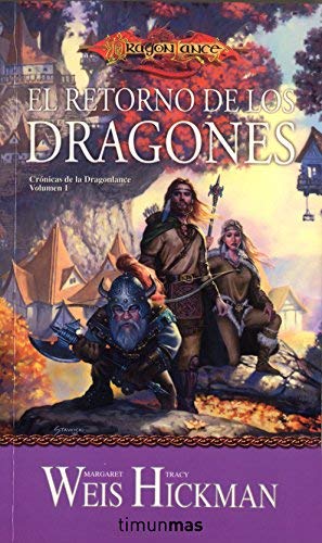 El retorno de los dragones (Dragonlance) de Weis, Margaret (2012) Tapa blanda