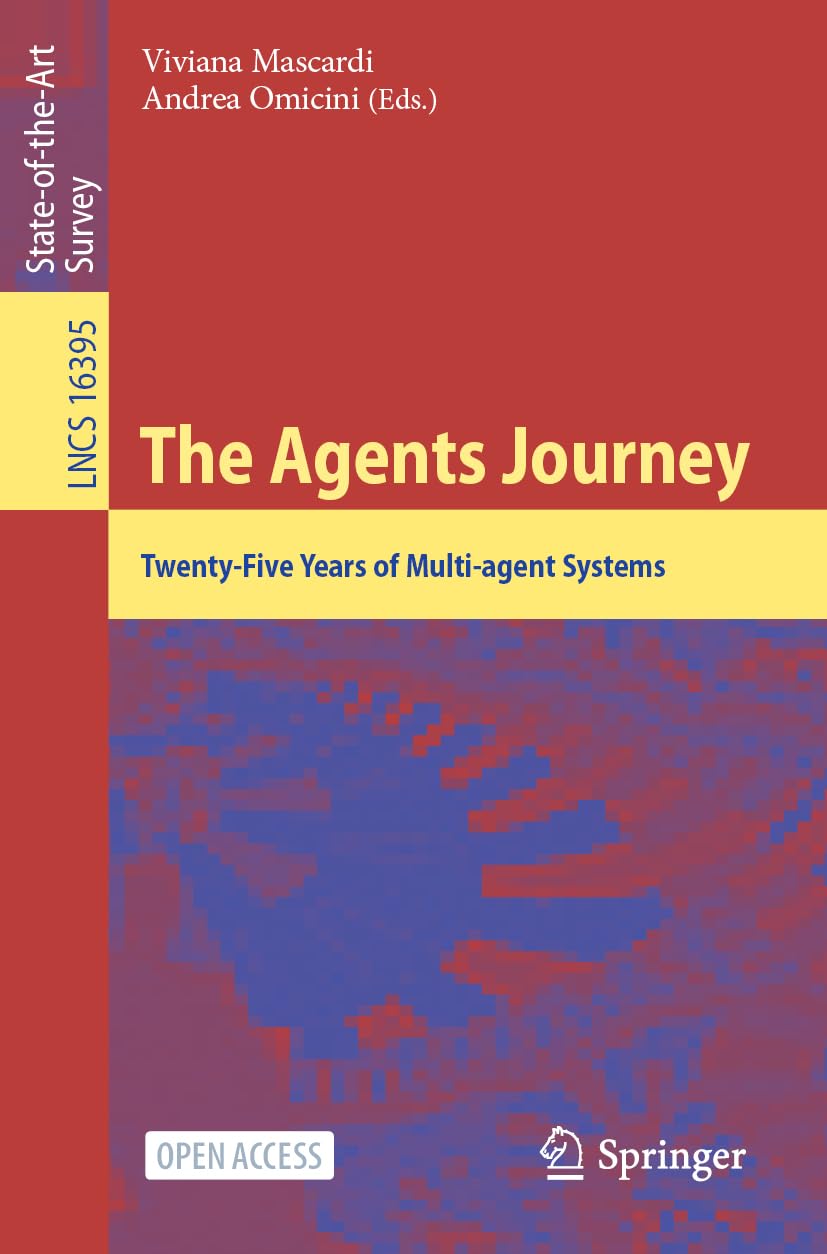 The Agents Journey: Twenty-Five Years of Multi-agent Systems: 16395 (Lecture Notes in Computer Science, 16395)
