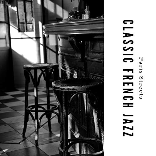 Play Classic French Jazz by Paris Streets on Amazon Music