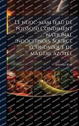 Le nuoc-mam (eau de poisson) Condiment national indochinois. Source Ã(c)conomique de matière azotÃ(c)e