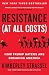 Resistance (At All Costs): How Trump Haters Are Breaking America
