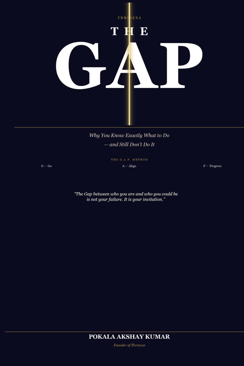 The Gap: Why You Know Exactly What to Do — and Still Don't Do It