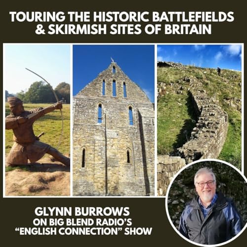 Touring the Historic Battlefields and Skirmish Sites of Britain