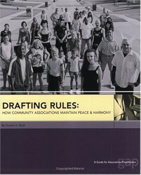 Paperback Drafting Rules: How Community Associations Maintain Peace and Harmony Book