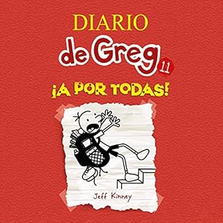 Diario de Greg 11 - &iexcl;A por todas! [Diary of a Wimpy Kid 11] Audiolibro Por Jeff Kinney, Esteban Mor&aacute;n arte de po