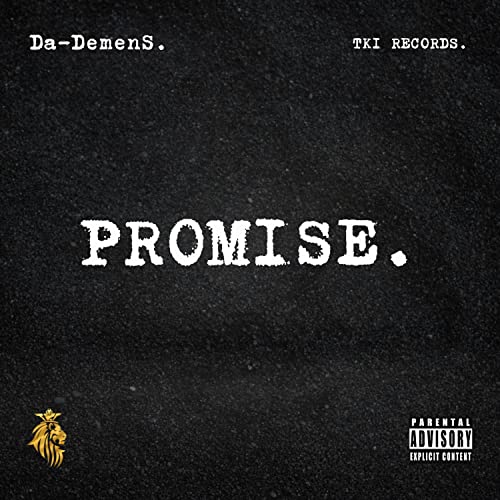 Da Promises Amazon Music Unlimited - DA-Demens 『Promise』
