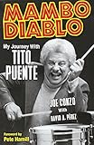 Mambo Diablo: My Journey with Tito Puente