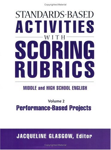Standards-Based Activities With Scoring Rubrics: Middle & High School ...