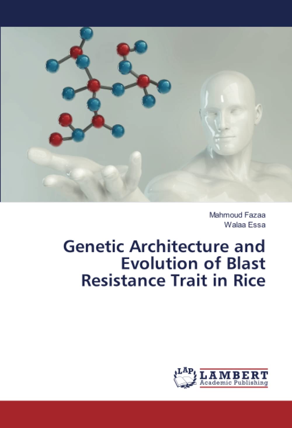 Genetic Architecture and Evolution of Blast Resistance Trait in Rice