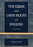 The Greek & Latin Roots of English