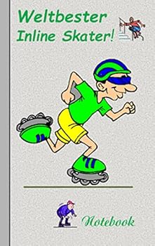 Weltbester Inline Skater: Motiv Notizbuch, Notebook, Einschreibbuch, Tagebuch, Kritzelbuch im praktischen Pocketformat
