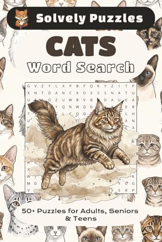 Cats Word Search Puzzle Book: Word Searches with Easy to Read Print about Cats, Kittens, All Things Cat Related and More | 6x9 inches, 110 pages | 50+ ... Gift for Vacations, Holidays and Free Time