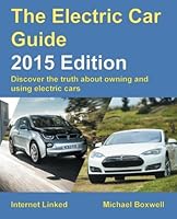 The Electric Car Guide - 2015 Edition 1907670386 Book Cover