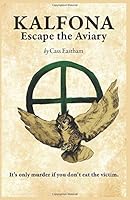 Kalfona: Escape the Aviary 1989225179 Book Cover