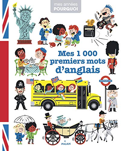 Mes 1 000 premiers mots d'anglais Mes 1 000 premiers mots d'anglais