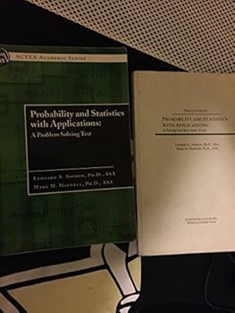 Paperback Solutions to PROBABILITY AND STATISTICS WITH APPLICATIONS. A Problem Solving Text. Book