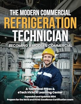 Paperback Modern Commercial Refrigeration Technicians: Commercial Refrigeration - Follow the Cool Book