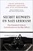 Secret Reports on Nazi Germany: The Frankfurt School Contribution to the War Effort