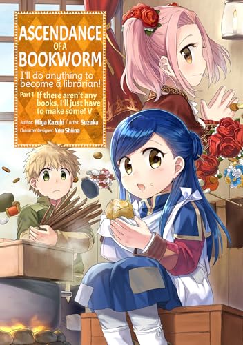 Ascendance Of A Bookworm (Manga) Part 1 Volume 5 (Ascendance Of A Bookworm Part 1 Gn)
