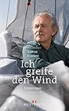  Ich greife den Wind: Erinnerungen