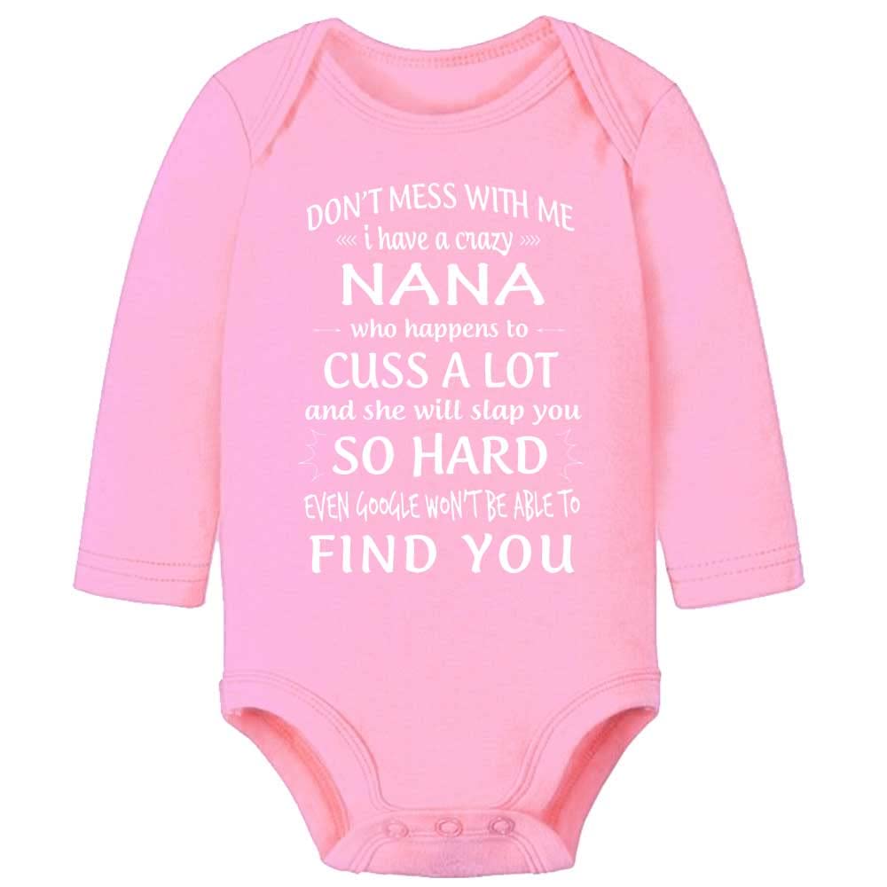 Don't Mess with Me I Have A Crazy Nana Novetly Rompers Baby Clothes Long Sleeve