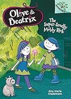 The Super-Smelly Moldy Blob 0545814847 Book Cover