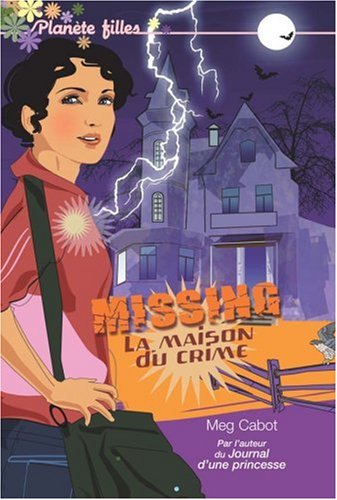 Missing - Tome 3 - La maison du crime Missing - Tome 3 - La maison du crime