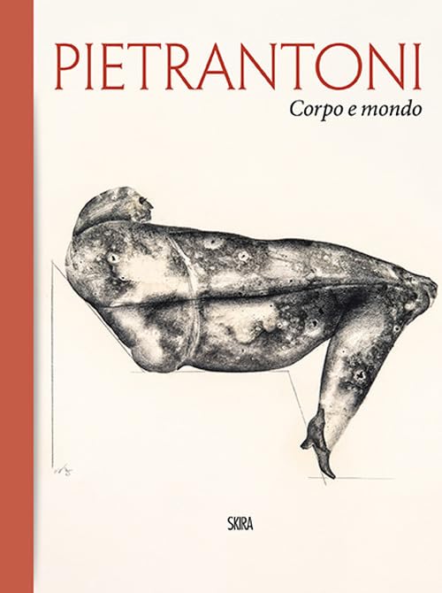 Pietrantoni. Corpo e mondo bel ouvrage relié italien anglais de prestige