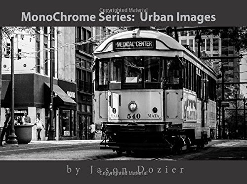 MonoChrome: Urban Images: A Collection of B&W Urban and Street