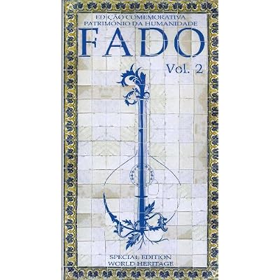 Fado: Patrim&oacute;nio Da Humanidade, Vol. 2