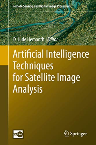 Artificial Intelligence Techniques for Satellite Image Analysis: ...