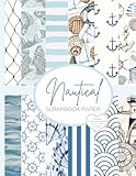 Nautical Scrapbook Paper | Nautical Scrapbook Supplies | Nautical Design Paper | Nautical Stationary Paper | Ocean Scrapbook Paper | Nautical ... Journal | 8.5 X 11in | 12 Designs | 49 Pages