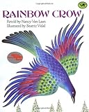  Rainbow Crow (Reading Rainbow Book) by Nancy Van Laan (1991-07-01)