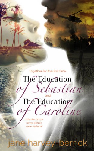 The Education Of Sebastian The Education Of Caroline Combined Edition The Education Series Combined Edition With Bonus Chapters The Education Of Book 1 Kindle Edition By Harvey Berrick Jane Romance Kindle