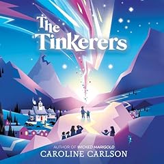 The Tinkerers Audiolibro Por Caroline Carlson arte de portada