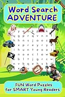 Word Search Adventure: Fun Search and Find Word Puzzles for Smart Kids Ages 5-10 B0F67JC58M Book Cover