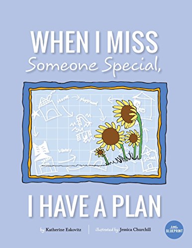 When I Miss Someone Special, I Have A Plan