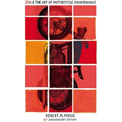 Zen and the Art of Motorcycle Maintenance