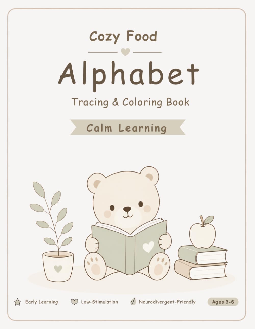 Cozy Food Alphabet Tracing & Coloring Book: Calm Learning for Little Hands