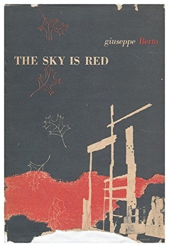 The Sky is Red by Giuseppe Berto (1948-08-01) B01JXSHTQM Book Cover